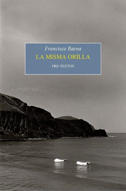 LA MISMA ORILLA | 9788418178375 | BAENA, FRANCISCO | Llibreria L'Odissea - Libreria Online de Vilafranca del Penedès - Comprar libros