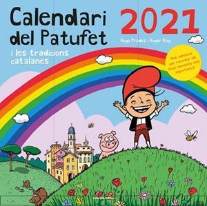 CALENDARI DEL PATUFET 2021 I LES TRADICIONS CATALANES | 9788490349793 | PRADES MARTÍNEZ, HUGO/ROIG PRADES, ROGER | Llibreria L'Odissea - Libreria Online de Vilafranca del Penedès - Comprar libros