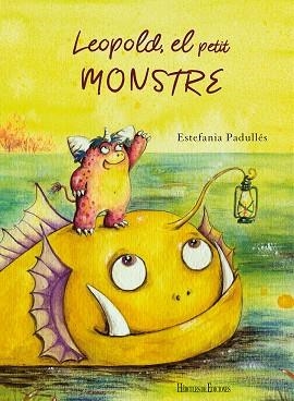 LEOPOLD, EL PETIT MONSTRE | 9788412167849 | PADULLÉS ESTÉVEZ, ESTEFANÍA | Llibreria Online de Vilafranca del Penedès | Comprar llibres en català