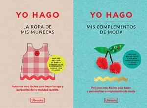 YO HAGO LA ROPA DE MIS MUÑECAS Y MIS COMPLEMENTOS DE MODA | 9788412229721 | SCOTT-SMITH, LOUISE/VAUX, GEORGIA | Llibreria Online de Vilafranca del Penedès | Comprar llibres en català