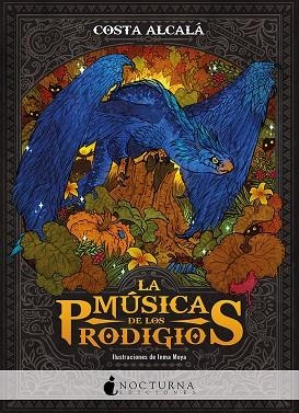 LA MÚSICA DE LOS PRODIGIOS | 9788417834609 | ALCALA, COSTA | Llibreria L'Odissea - Libreria Online de Vilafranca del Penedès - Comprar libros