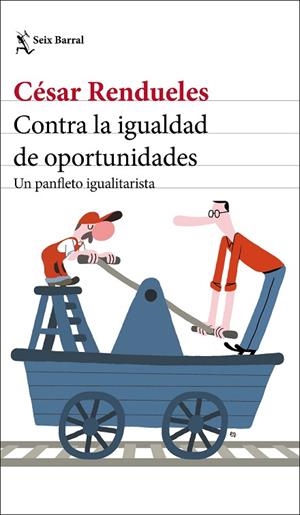 CONTRA LA IGUALDAD DE OPORTUNIDADES | 9788432237003 | RENDUELES, CÉSAR | Llibreria L'Odissea - Libreria Online de Vilafranca del Penedès - Comprar libros