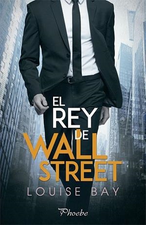EL REY DE WALL STREET | 9788417683825 | BAY, LOUISE | Llibreria L'Odissea - Libreria Online de Vilafranca del Penedès - Comprar libros