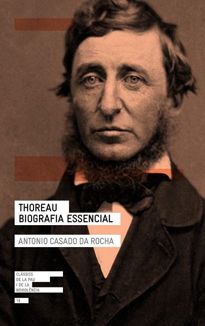 THOREAU BIOGRAFIA ESSENCIAL | 9788418197086 | CASADO DA ROCHA, ANTONIO | Llibreria L'Odissea - Libreria Online de Vilafranca del Penedès - Comprar libros