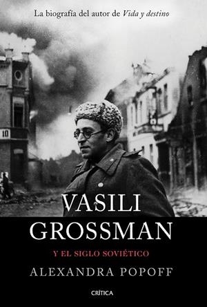 VASILI GROSSMAN Y EL SIGLO SOVIÉTICO | 9788491992196 | POPOFF, ALEXANDRA | Llibreria L'Odissea - Libreria Online de Vilafranca del Penedès - Comprar libros