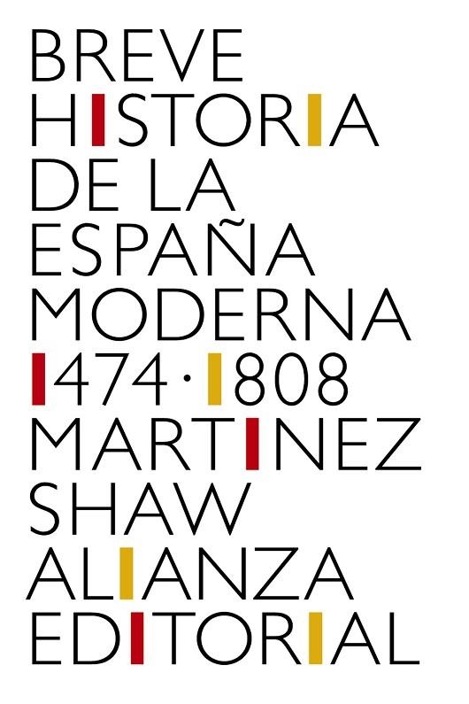 BREVE HISTORIA DE LA ESPAÑA MODERNA (1474-1808) | 9788491819783 | MARTÍNEZ SHAW, CARLOS | Llibreria L'Odissea - Libreria Online de Vilafranca del Penedès - Comprar libros