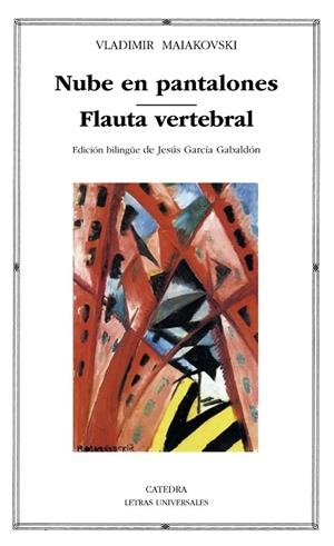 NUBE EN PANTALONES; FLAUTA VERTEBRAL | 9788437641294 | MAIAKOVSKI, VLADIMIR | Llibreria Online de Vilafranca del Penedès | Comprar llibres en català