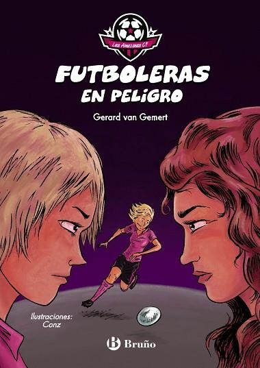 LAS AMAZONAS CF: FUTBOLERAS EN PELIGRO | 9788469628317 | VAN GEMERT, GERARD | Llibreria L'Odissea - Libreria Online de Vilafranca del Penedès - Comprar libros