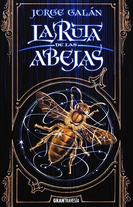 LA RUTA DE LAS ABEJAS | 9788412056068 | GALÁN, JORGE | Llibreria L'Odissea - Libreria Online de Vilafranca del Penedès - Comprar libros