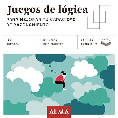 JUEGOS DE LÓGICA PARA MEJORAR TU CAPACIDAD DE RAZONAMIENTO | 9788418008719 | VARIOS AUTORES | Llibreria L'Odissea - Libreria Online de Vilafranca del Penedès - Comprar libros