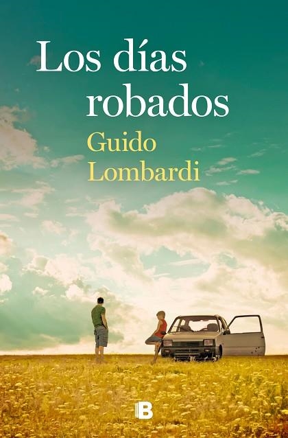 LOS DÍAS ROBADOS | 9788466668422 | LOMBARDI, GUIDO | Llibreria L'Odissea - Libreria Online de Vilafranca del Penedès - Comprar libros