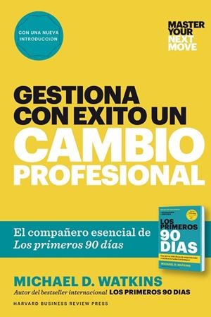 GESTIONA CON ÉXITO UN CAMBIO PROFESIONAL | 9788417963101 | WATKINS, MICHAEL D. | Llibreria L'Odissea - Libreria Online de Vilafranca del Penedès - Comprar libros
