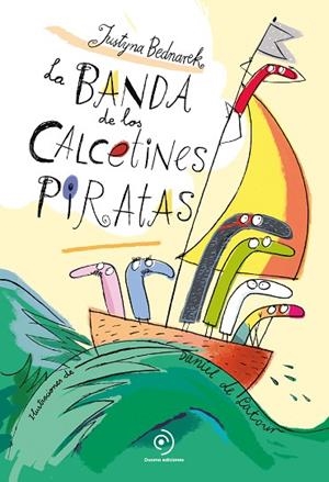 LA BANDA DE LOS CALCETINES PIRATAS | 9788418128295 | BEDNAREK, JUSTYNA | Llibreria L'Odissea - Libreria Online de Vilafranca del Penedès - Comprar libros