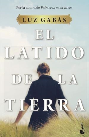 EL LATIDO DE LA TIERRA | 9788408233091 | GABÁS, LUZ | Llibreria L'Odissea - Libreria Online de Vilafranca del Penedès - Comprar libros