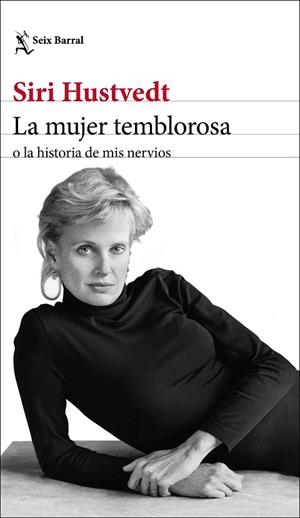 LA MUJER TEMBLOROSA O LA HISTORIA DE MIS NERVIOS | 9788432236792 | HUSTVEDT, SIRI | Llibreria Online de Vilafranca del Penedès | Comprar llibres en català