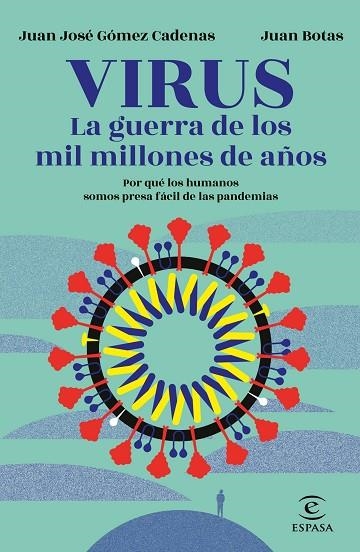 VIRUS LA GUERRA DE LOS MIL MILLONES DE AÑOS | 9788467060249 | BOTAS, JUAN/GÓMEZ CADENAS, J. J. | Llibreria Online de Vilafranca del Penedès | Comprar llibres en català