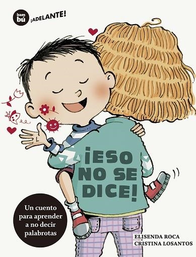 ESO NO SE DICE | 9788483435984 | ROCA, ELISENDA | Llibreria L'Odissea - Libreria Online de Vilafranca del Penedès - Comprar libros