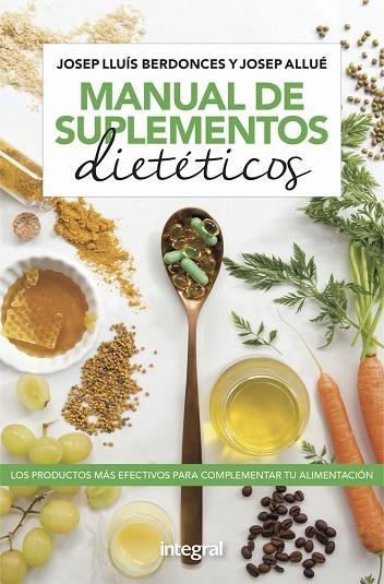 MANUAL DE SUPLEMENTOS DIETÉTICOS | 9788491181736 | BERDONCES JOSEP LLUÍS/ALLUÉ JOSEP | Llibreria Online de Vilafranca del Penedès | Comprar llibres en català