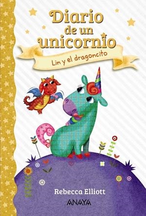 DIARIO DE UN UNICORNIO 2 LIN Y EL DRAGONCITO | 9788469875629 | ELLIOTT, REBECCA | Llibreria L'Odissea - Libreria Online de Vilafranca del Penedès - Comprar libros