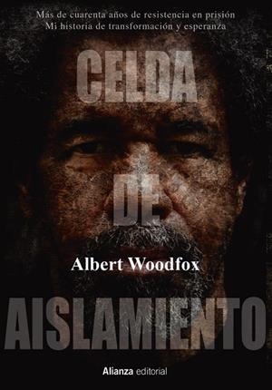 CELDA DE AISLAMIENTO | 9788413620398 | WOODFOX, ALBERT | Llibreria L'Odissea - Libreria Online de Vilafranca del Penedès - Comprar libros