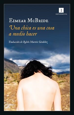 UNA CHICA ES UNA COSA A MEDIO HACER | 9788417553319 | MCBRIDE, EIMEAR | Llibreria Online de Vilafranca del Penedès | Comprar llibres en català