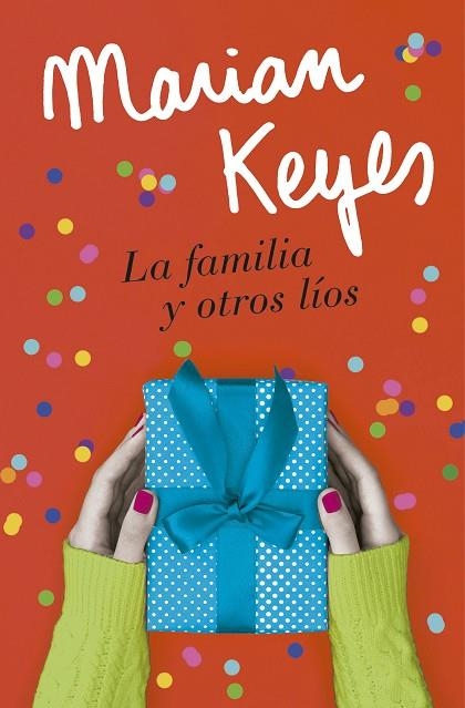 LA FAMILIA Y OTROS LÍOS | 9788401022586 | KEYES, MARIAN | Llibreria L'Odissea - Libreria Online de Vilafranca del Penedès - Comprar libros