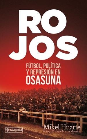 ROJOS | 9788418252181 | HUARTE ALZUETA, MIKEL | Llibreria L'Odissea - Libreria Online de Vilafranca del Penedès - Comprar libros