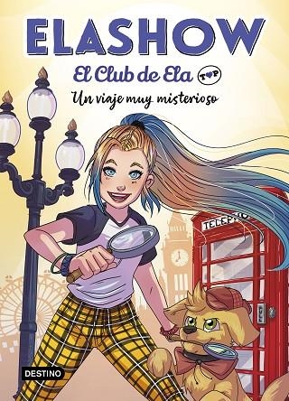 ELASHOW. EL CLUB DE ELA TOP 2. UN VIAJE MUY MISTERIOSO | 9788408227984 | MARTÍNEZ, ELAIA | Llibreria L'Odissea - Libreria Online de Vilafranca del Penedès - Comprar libros