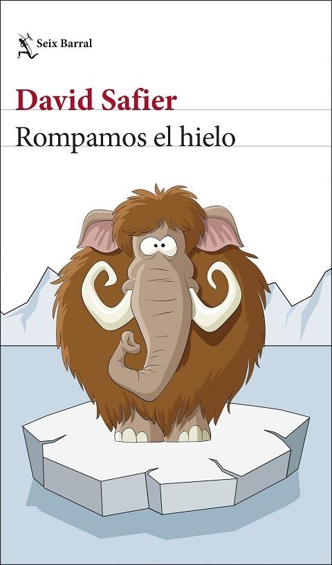 ROMPAMOS EL HIELO | 9788432237072 | SAFIER, DAVID | Llibreria L'Odissea - Libreria Online de Vilafranca del Penedès - Comprar libros