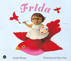 FRIDA | 9788408233329 | WINTER, JONAH/JUAN, ANA | Llibreria L'Odissea - Libreria Online de Vilafranca del Penedès - Comprar libros