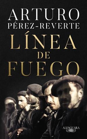 LÍNEA DE FUEGO | 9788420454665 | PÉREZ-REVERTE, ARTURO | Llibreria Online de Vilafranca del Penedès | Comprar llibres en català