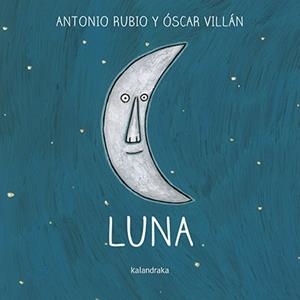 LUNA | 9788484643128 | RUBIO HERRERO, ANTONIO | Llibreria L'Odissea - Libreria Online de Vilafranca del Penedès - Comprar libros