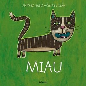 MIAU | 9788493375997 | RUBIO, ANTONIO | Llibreria Online de Vilafranca del Penedès | Comprar llibres en català
