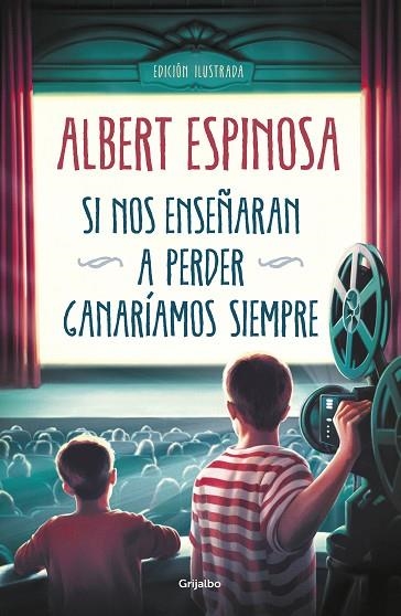 SI NOS ENSEÑARAN A PERDER GANARÍAMOS SIEMPRE | 9788425358258 | ESPINOSA, ALBERT | Llibreria L'Odissea - Libreria Online de Vilafranca del Penedès - Comprar libros