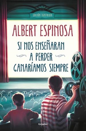 SI NOS ENSEÑARAN A PERDER GANARÍAMOS SIEMPRE | 9788425358258 | ESPINOSA, ALBERT | Llibreria L'Odissea - Libreria Online de Vilafranca del Penedès - Comprar libros
