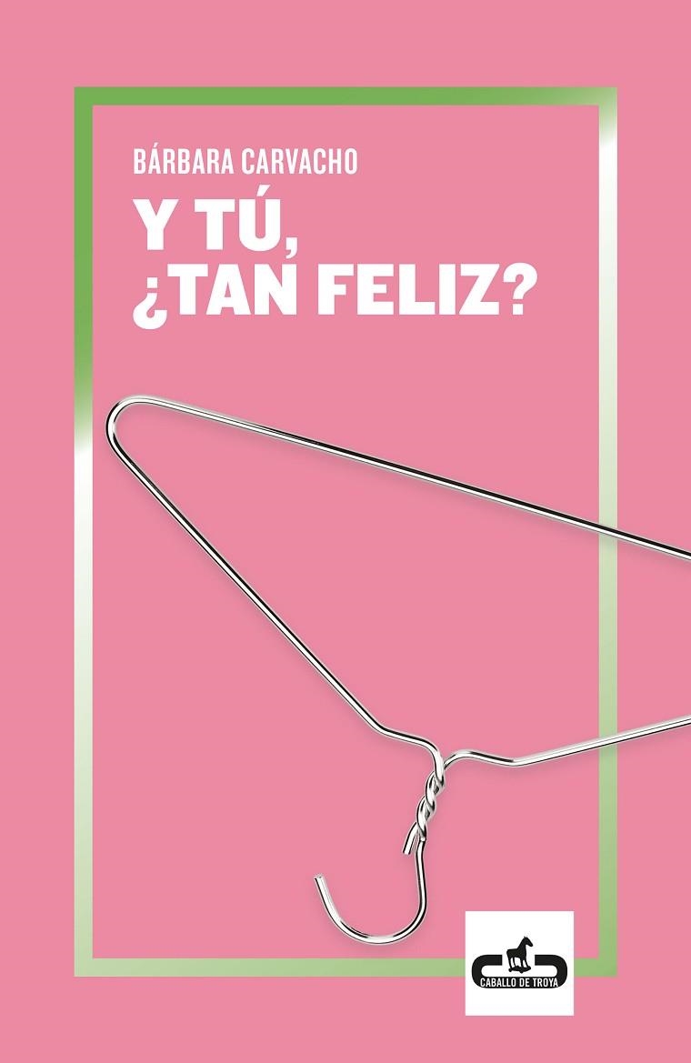 Y TU TAN FELIZ | 9788417417239 | CARVACHO, BARBARA GABRIELA | Llibreria L'Odissea - Libreria Online de Vilafranca del Penedès - Comprar libros