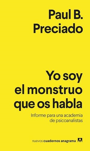YO SOY EL MONSTRUO QUE OS HABLA | 9788433916433 | PRECIADO, PAUL B. | Llibreria Online de Vilafranca del Penedès | Comprar llibres en català