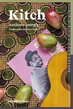 KITCH UNA BIOGRAFÍA DE FICCIÓN DE UN ICONO DEL CALIPSO | 9788416379170 | JOSEPH, ANTHONY | Llibreria Online de Vilafranca del Penedès | Comprar llibres en català
