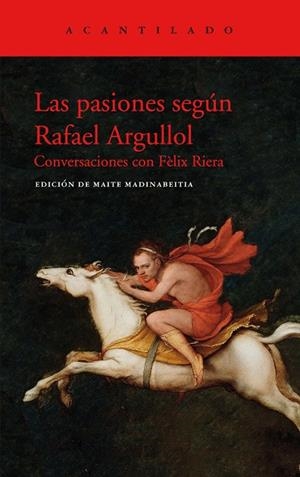 LAS PASIONES SEGÚN RAFAEL ARGULLOL | 9788417902438 | ARGULLOL MUGADAS, RAFAEL | Llibreria Online de Vilafranca del Penedès | Comprar llibres en català