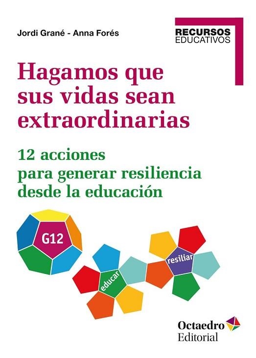HAGAMOS QUE SUS VIDAS SEAN EXTRAORDINARIAS | 9788418348297 | GRANÉ ORTEGA, JORDI/FORÉS MIRAVALLES, ANNA | Llibreria L'Odissea - Libreria Online de Vilafranca del Penedès - Comprar libros