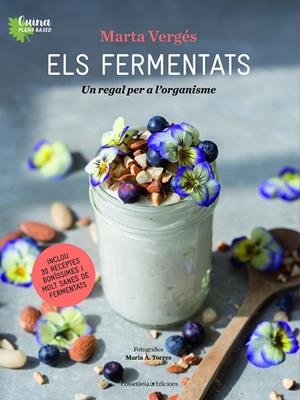 ELS FERMENTATS | 9788490349830 | VERGÉS, MARTA/TORRES, MARIA À. | Llibreria L'Odissea - Libreria Online de Vilafranca del Penedès - Comprar libros