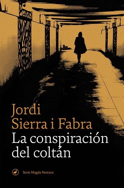 LA CONSPIRACIÓN DEL COLTÁN | 9788418059155 | SIERRA I FABRA, JORDI | Llibreria L'Odissea - Libreria Online de Vilafranca del Penedès - Comprar libros