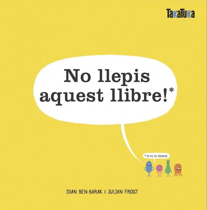 NO LLEPIS AQUEST LLIBRE ! | 9788417383732 | BEN-BARAK, IDAN | Llibreria L'Odissea - Libreria Online de Vilafranca del Penedès - Comprar libros