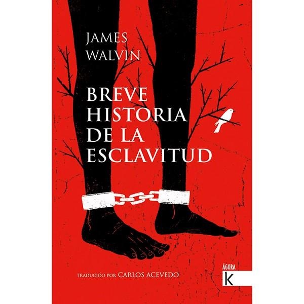 BREVE HISTORIA DE LA ESCLAVITUD | 9788416721689 | WALVIN, JAMES/ACEVEDO, CARLOS | Llibreria Online de Vilafranca del Penedès | Comprar llibres en català