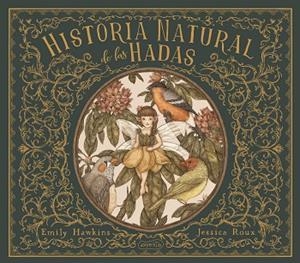 HISTORIA NATURAL DE LAS HADAS | 9788418279058 | HAWKINS, EMILY | Llibreria Online de Vilafranca del Penedès | Comprar llibres en català