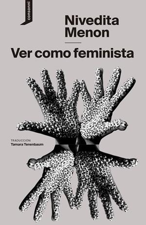 VER COMO FEMINISTA | 9788416205578 | MENON, NIVEDITA | Llibreria L'Odissea - Libreria Online de Vilafranca del Penedès - Comprar libros