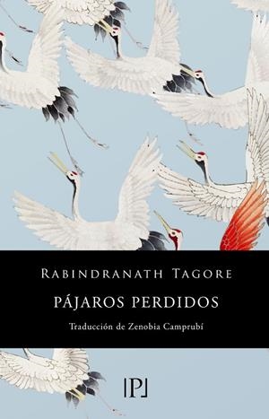 PÁJAROS PERDIDOS (SENTIMIENTOS) | 9788418082467 | TAGORE, RABINDRANATH/JIMÉNEZ, JUAN RAMÓN | Llibreria L'Odissea - Libreria Online de Vilafranca del Penedès - Comprar libros