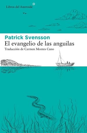 EL EVANGELIO DE LAS ANGUILAS | 9788417977412 | SVENSSON, PATRIK | Llibreria Online de Vilafranca del Penedès | Comprar llibres en català