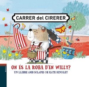 ON ÉS LA ROBA D'EN WILLY? | 9788447942398 | HINDLEY, KATE | Llibreria L'Odissea - Libreria Online de Vilafranca del Penedès - Comprar libros