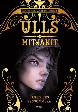 ELS ÉSSERS SENSE OMBRA | 9788447942442 | HERNÁNDEZ CHAMBERS, DANIEL | Llibreria Online de Vilafranca del Penedès | Comprar llibres en català